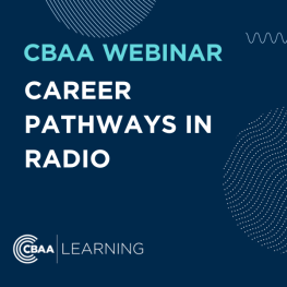 Career Pathways in Radio - CBAA Webinar Oct 2023